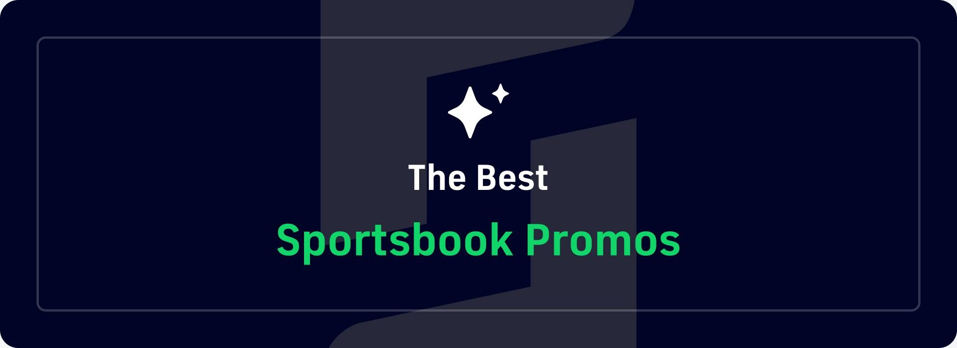 Best sportsbook promos: More than $4,200 in sports betting promo codes